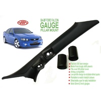 SAAS BA BF Ford Falcon 52mm Gauge Holder Pillar Pod Mount